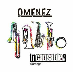 Omenez Incansables Txaranga