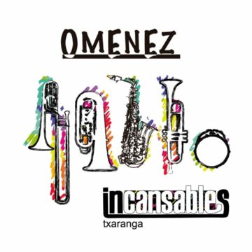 Omenez Incansables Txaranga